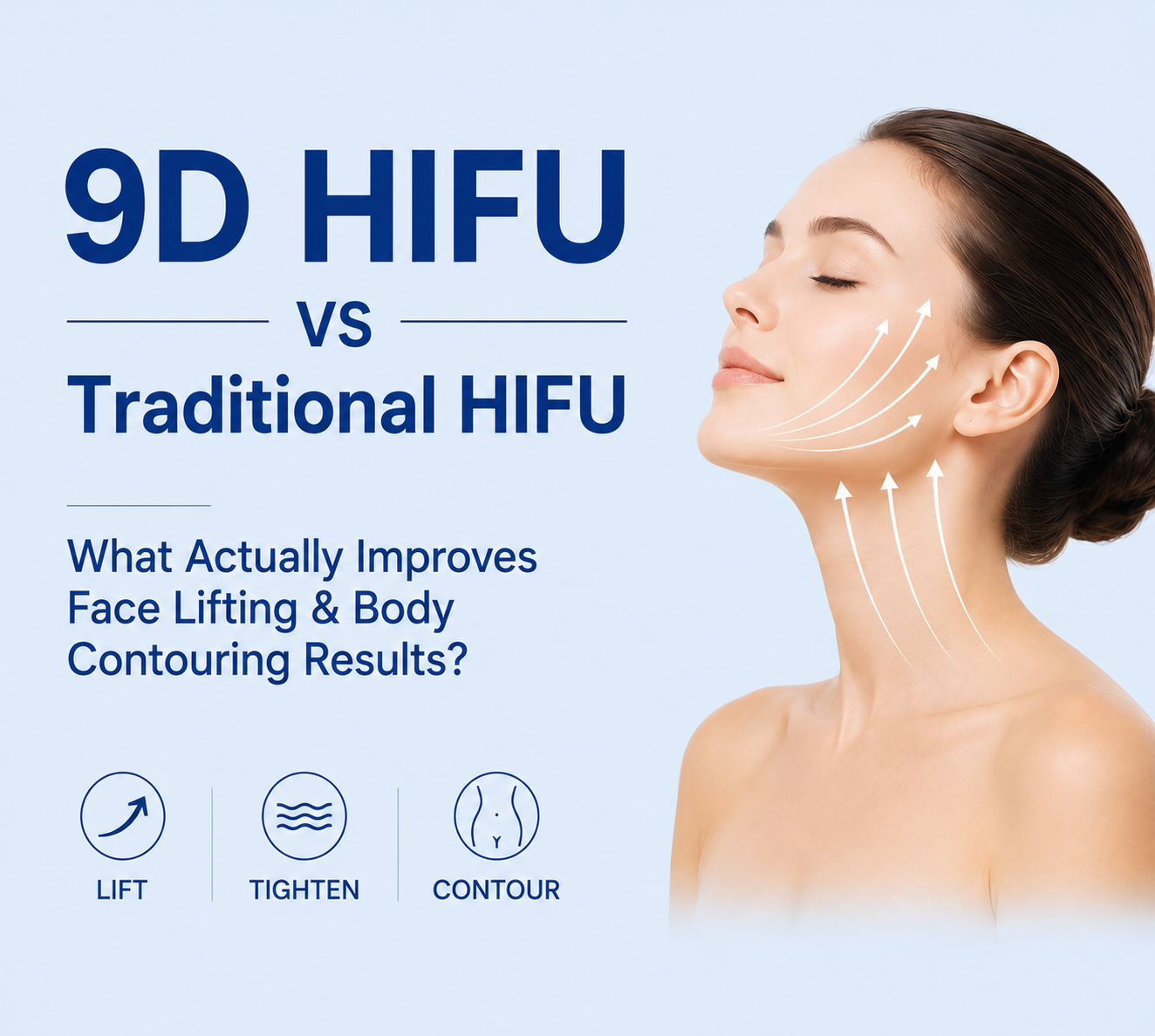 9D HIFU vs Traditional HIFU What Actually Improves Face Lifting and Body Contouring Results - shefmon